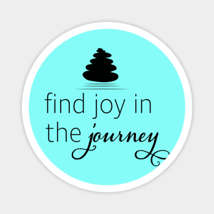 Find Joy in the Journey Mindfulness Meditation Zen Design Magnet